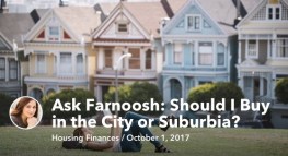 Ask Farnoosh: Should I Buy in the City or Suburbia?
