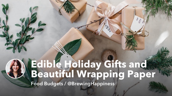 Edible Holiday Gifts and Beautiful Wrapping Paper for Cheap