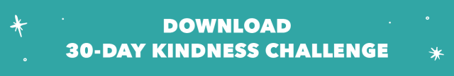 Download 30-Day Kindness Challenge