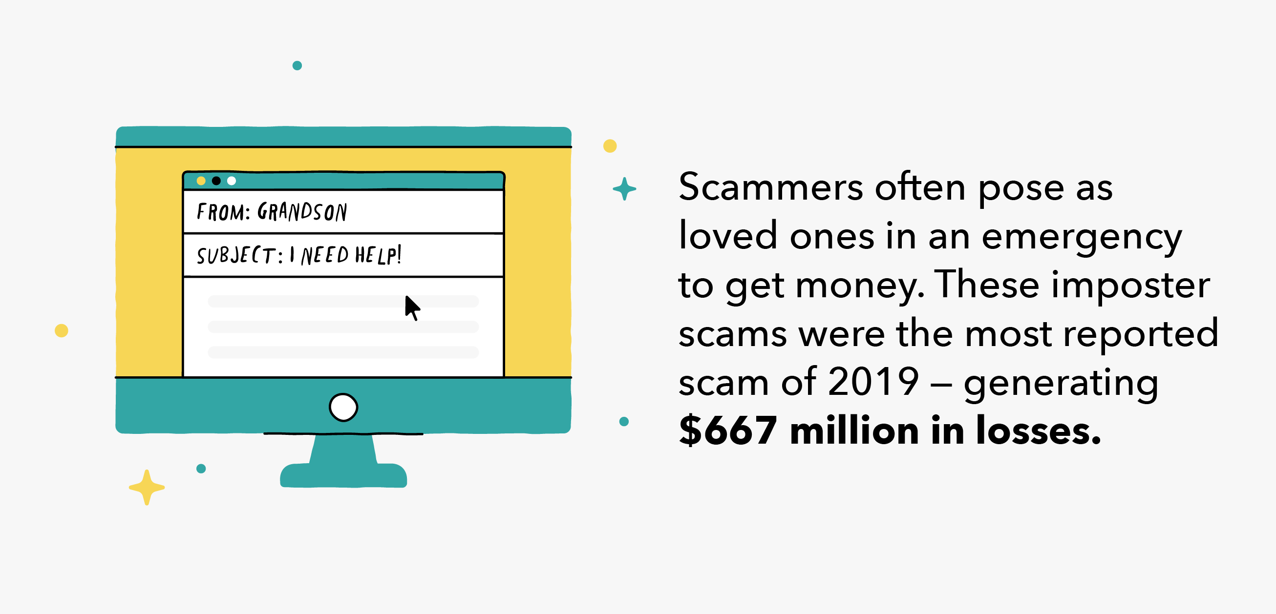 scammers often target loved ones, scamming $667 million from Americans in 2019