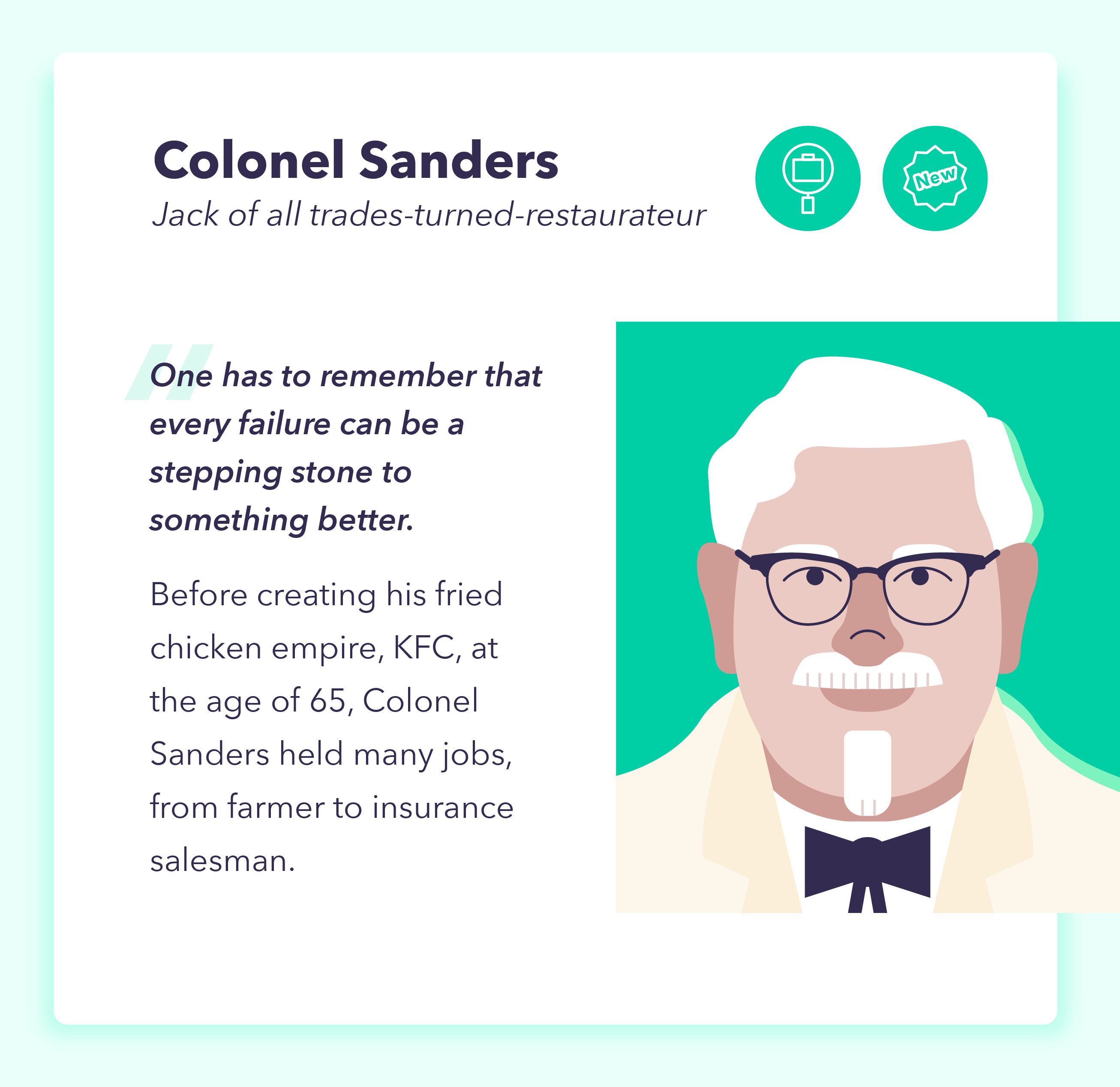 A graphic explains how Colonel Sanders decided to do a career shift, underscoring tips for how to start a new career. 